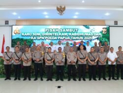 Wujud Penyegaran Organisasi, Polda Papua Gelar Pisah Sambut Pejabat Utama