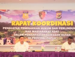 Polda Papua Gelar Rapat Koordinasi Bahas Penegakan Hukum dan Perlindungan Hak Masyarakat Adat dalam Pemanfaatan Kawasan Hutan